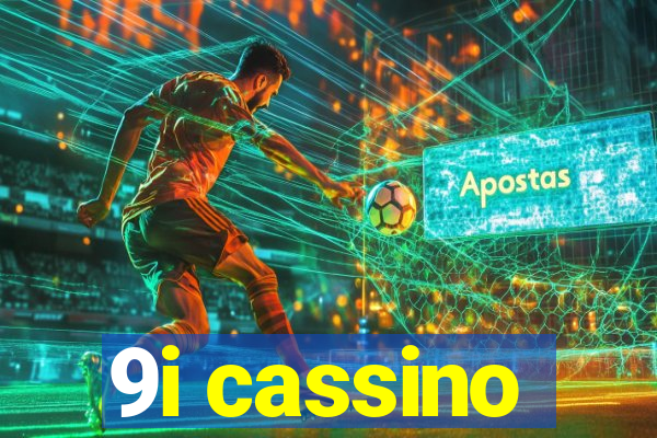 9i cassino